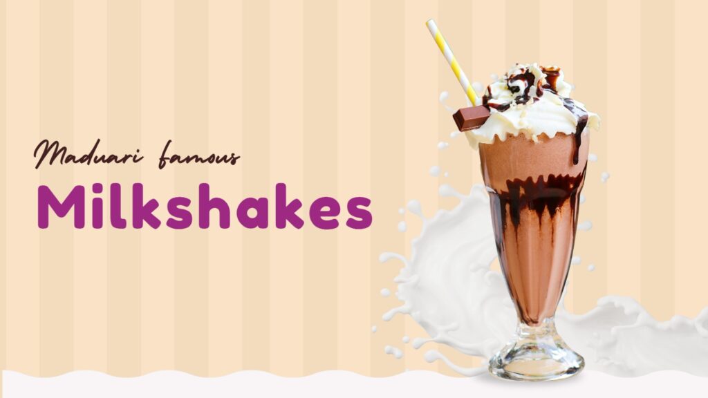 Get your Madurai Famous Milkshakes